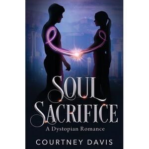 Soul Sacrifice -- Courtney Davis